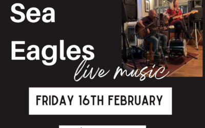 Sea Eagles – Live Music – 16th February