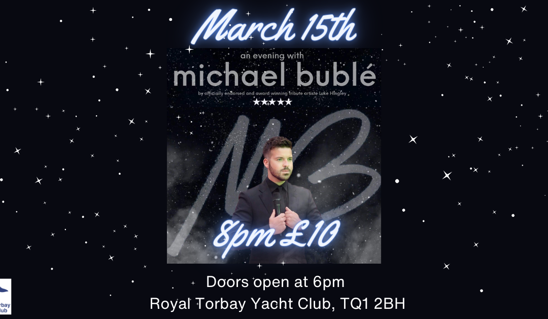 Michael Bublé Tribute Act – Friday 15th March